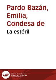 La estéril / Emilia Pardo Bazán | Biblioteca Virtual Miguel de Cervantes