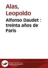 Alfonso Daudet : treinta años de París / Leopoldo Alas | Biblioteca Virtual Miguel de Cervantes