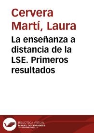 La enseñanza a distancia de la LSE. Primeros resultados / Laura Cervera; Carmen Chapa | Biblioteca Virtual Miguel de Cervantes