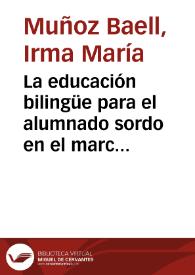 La educación bilingüe para el alumnado sordo en el marco internacional: de la teoría a las prácticas / Irma María Muñoz Baell | Biblioteca Virtual Miguel de Cervantes