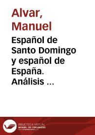 Español de Santo Domingo y español de España. Análisis de algunas actitudes lingüísticas / Manuel Alvar | Biblioteca Virtual Miguel de Cervantes