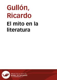 El mito en la literatura / Ricardo Gullón | Biblioteca Virtual Miguel de Cervantes