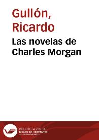Las novelas de Charles Morgan / Ricardo Gullón | Biblioteca Virtual Miguel de Cervantes