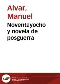 Noventayocho y novela de posguerra / Manuel Alvar | Biblioteca Virtual Miguel de Cervantes