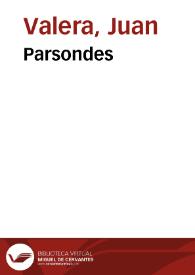Parsondes [Audio] / Juan Valera | Biblioteca Virtual Miguel de Cervantes