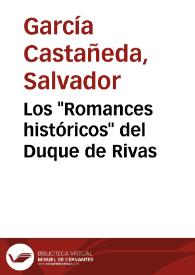 Los "Romances históricos" del Duque de Rivas / Salvador García Castañeda | Biblioteca Virtual Miguel de Cervantes