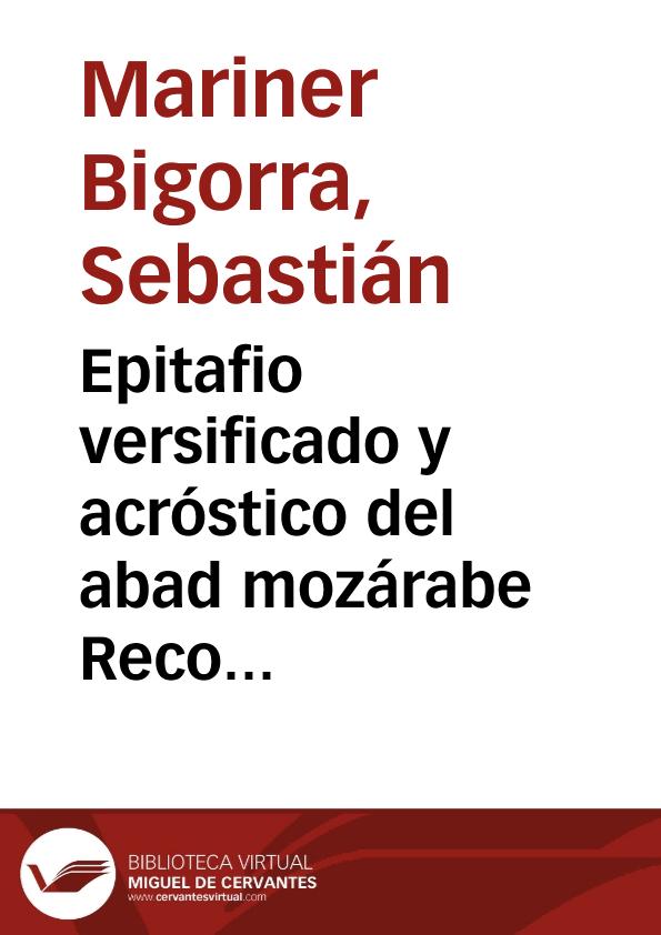 Epitafio Versificado Y Acrostico Del Abad Mozarabe Recosindo Sebastian Mariner Bigorra Biblioteca Virtual Miguel De