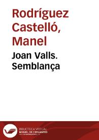 Joan Valls. Semblança / Manuel Rodríguez-Castelló | Biblioteca Virtual Miguel de Cervantes