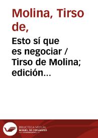 Portada:Esto sí que es negociar / Tirso de Molina; edición Blanca de los Ríos