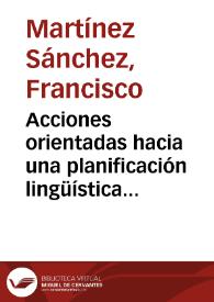 Acciones orientadas hacia una planificación lingüística de la LSE en España / Francisco Martínez Sánchez | Biblioteca Virtual Miguel de Cervantes