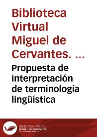 Propuesta de interpretación de terminología lingüística | Biblioteca Virtual Miguel de Cervantes