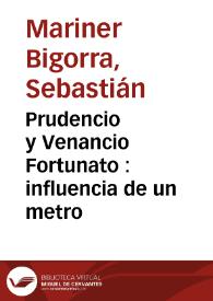 Prudencio y Venancio Fortunato : influencia de un metro / Sebastián Mariner Bigorra | Biblioteca Virtual Miguel de Cervantes