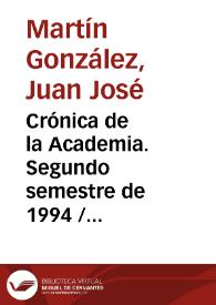 Crónica de la Academia. Segundo semestre de 1994 / J.J. Martín González | Biblioteca Virtual Miguel de Cervantes