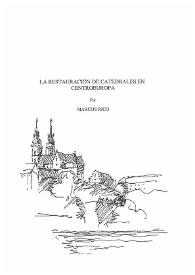 La restauración de catedrales en Centroeuropa / Marcos Rico | Biblioteca Virtual Miguel de Cervantes