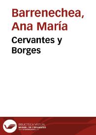 Cervantes y Borges / Ana María Barrenechea | Biblioteca Virtual Miguel de Cervantes