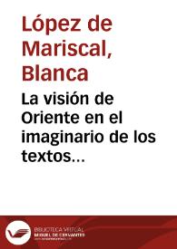 La visión de Oriente en el imaginario de los textos colombinos / Blanca López de Mariscal | Biblioteca Virtual Miguel de Cervantes