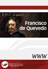 Francisco de Quevedo / director Ignacio Arellano, coordinador Rafael Zafra | Biblioteca Virtual Miguel de Cervantes