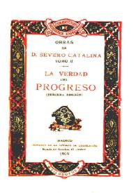 La verdad del progreso / Severo Catalina | Biblioteca Virtual Miguel de Cervantes