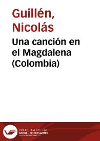 Una canción en el Magdalena (Colombia) / Nicolás Guillén | Biblioteca Virtual Miguel de Cervantes
