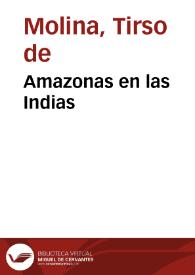 Amazonas en las Indias / Tirso de Molina | Biblioteca Virtual Miguel de Cervantes