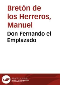Don Fernando el Emplazado / Manuel Bretón de los Herreros | Biblioteca Virtual Miguel de Cervantes