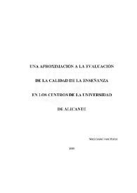 Una aproximación a la evaluación de la calidad de la enseñanza en los centros de la Universidad de Alicante / María Isabel Vera Muñoz | Biblioteca Virtual Miguel de Cervantes