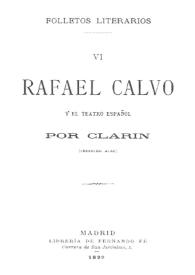 Rafael Calvo y el teatro español / Leopoldo Alas | Biblioteca Virtual Miguel de Cervantes