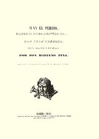 Juan el Perdío: parodia de la primera parte de "Don Juan Tenorio": pieza original y en verso / Mariano de Pina | Biblioteca Virtual Miguel de Cervantes