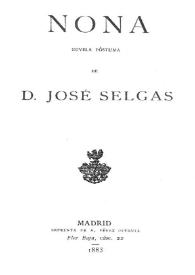 Nona : novela póstuma / de D. José Selgas | Biblioteca Virtual Miguel de Cervantes