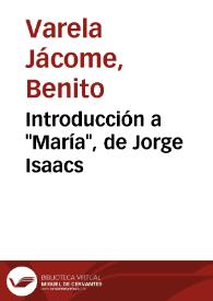 Introducción a "María", de Jorge Isaacs / Benito Varela Jácome | Biblioteca Virtual Miguel de Cervantes
