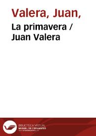 La primavera / Juan Valera | Biblioteca Virtual Miguel de Cervantes