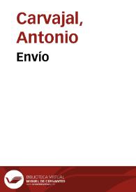 Envío / Antonio Carvajal | Biblioteca Virtual Miguel de Cervantes