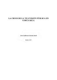 La crisis de la televisión pública en Costa Rica / Guillermo Méndez Sandi | Biblioteca Virtual Miguel de Cervantes