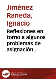 Reflexiones en torno a algunos problemas de asignación de recursos en la Universidad / Ignacio Jiménez Raneda | Biblioteca Virtual Miguel de Cervantes