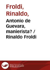 Antonio de Guevara, manierista? / Rinaldo Froldi | Biblioteca Virtual Miguel de Cervantes