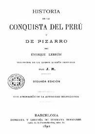 Historia de la conquista del Perú y de Pizarro / Henri Lebrun; traducida ...por J.R. | Biblioteca Virtual Miguel de Cervantes