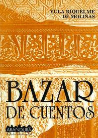 Bazar de cuentos / Yula Riquelme de Molinas | Biblioteca Virtual Miguel de Cervantes