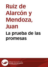 La prueba de las promesas / Juan Ruiz de Alarcón y Mendoza | Biblioteca Virtual Miguel de Cervantes