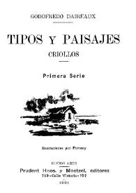 Tipos y paisajes criollos. Serie I / Godofredo Daireaux | Biblioteca Virtual Miguel de Cervantes