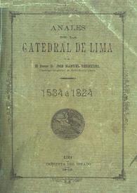 Anales de la Catedral de Lima : 1534 a 1824 | Biblioteca Virtual Miguel de Cervantes
