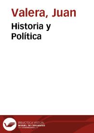 Historia y Política / Juan Valera | Biblioteca Virtual Miguel de Cervantes