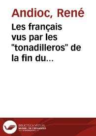 Les français vus par les "tonadilleros" de la fin du XVIIIème siècle / René Andioc | Biblioteca Virtual Miguel de Cervantes
