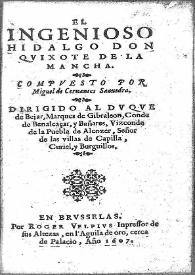 El ingenioso hidalgo Don Quixote de la Mancha / compuesto por Miguel de Ceruantes Saauedra ... | Biblioteca Virtual Miguel de Cervantes