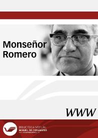 Monseñor Romero / dirección Beatriz Aracil Varón | Biblioteca Virtual Miguel de Cervantes