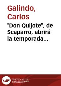 "Don Quijote", de Scaparro, abrirá la temporada teatral de la Expo pasando antes por Broadway / Carlos Galindo | Biblioteca Virtual Miguel de Cervantes