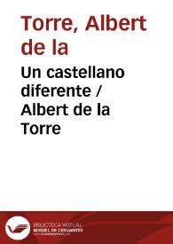Un castellano diferente / Albert de la Torre | Biblioteca Virtual Miguel de Cervantes