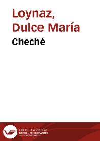 Cheché / Dulce María Loynaz | Biblioteca Virtual Miguel de Cervantes