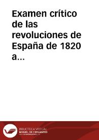 Examen crítico de las revoluciones de España de 1820 a 1823 y de 1836 | Biblioteca Virtual Miguel de Cervantes