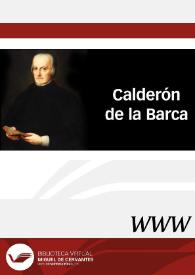 Calderón de la Barca / dirigido por Evangelina Rodríguez Cuadros, coordinado por Beatriz Aracil