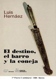 El destino, el barro y la coneja / Luis Hernáez | Biblioteca Virtual Miguel de Cervantes